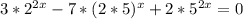 3*2^{2x}-7*(2*5)^x+2*5^{2x}=0