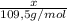 \frac{x}{109,5g/mol}