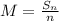 M = \frac{S_n}{n}