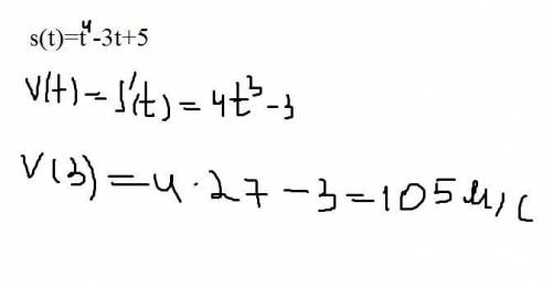 Точка движется по закону s(t)=t⁴-3t+5(м). найти значение скорости в момент времени t=3c.