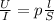 \frac{U}{I}=p \frac{l}{S} &#10;