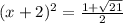 (x+2)^2=\frac{1+ \sqrt{21} }{2}