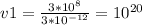 v1 = \frac{3* 10^{8} }{3*10^{-12} } = 10^{20}