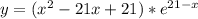 y = (x^2-21x+21)*e^{21-x}