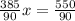 \frac{385}{90}x= \frac{550}{90}