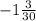 -1 \frac{3}{30}