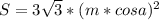 S=3\sqrt{3}*(m*cosa)^2