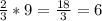 \frac{2}{3} * 9 = \frac{18}{3} =6