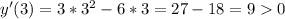 y'(3)=3*3^2-6*3=27-18=90