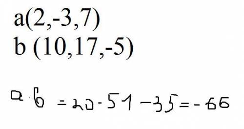 Вычислите скалярное произведение векторов а(2,-3,7) и b (10,17,-5)​