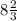 8 \frac{2}{3}