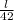 \frac{l}{42}