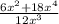 \frac{ 6x^{2}+ 18x^{4} }{ 12x^{3} }