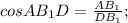 cosAB_1D= \frac{AB_1}{DB_1};