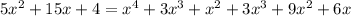 5 x^{2} +15x+4= x^{4}+3 x^{3}+ x^{2} +3 x^{3}+9 x^{2} +6x