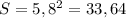 S= 5,8^{2} =33,64