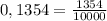 0,1354 = \frac{1354}{10000}