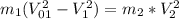 m_1(V_{01}^2-V_1^2)=m_2*V_2^2