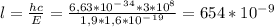 l= \frac{hc}{E} = \frac{6,63*10^-^3^4*3*10^8}{1,9*1,6*10^-^1^9} =654*10^-^9