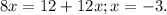 8x=12+12x;x=-3.