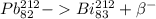 Pb_{82}^{212}-Bi_{83}^{212}+ \beta ^-