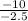 \frac{-10}{-2.5}