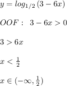 y=log_{1/2}\, (3-6x)\\\\OOF:\; \; 3-6x0\\\\36x\\\\x