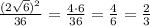 \frac{(2\sqrt6)^2}{36}=\frac{4\cdot 6}{36}=\frac{4}{6}=\frac{2}{3}