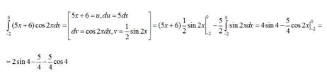 Вычислите определенный интеграл: а) интеграл на промежутке от -2 до 0 (5x+6)cos2xdx б) интеграл на п