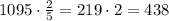 1095\cdot\frac25=219\cdot2=438