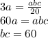 3a= \frac{abc}{20} \\ 60a=abc \\ bc=60