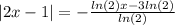 |2x-1|=-\frac{ln(2)x-3ln(2)}{ln(2)}