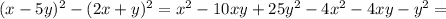 (x-5y)^2-(2x+y)^2=x^2-10xy+25y^2-4x^2-4xy-y^2=