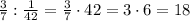 \frac37:\frac1{42}=\frac37\cdot42=3\cdot6=18