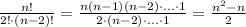 \frac{n!}{2!\cdot (n-2)!} = \frac{n(n-1)(n-2)\cdot ...\cdot1}{2\cdot (n-2)\cdot...\cdot 1} = \frac{n^2-n}{2}