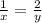 \frac{1}{x}= \frac{2}{y}