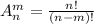 A_{n} ^{m} = \frac{n!}{(n-m)!}