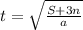 t = \sqrt \frac{S+3n}{a}