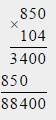 0,85*4,07 8,50*1,04 в столбик быстрее просто нужно