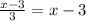 \frac{x-3}{3}=x-3