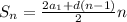 S _{n} = \frac{2a _{1}+d(n-1) }{2} n