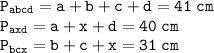 \tt\displaystyle P_{abcd}=a+b+c+d=41\;cm\\P_{axd}=a+x+d=40\;cm\\P_{bcx}=b+c+x=31\;cm\\