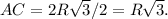 AC=2R\sqrt{3}/2=R\sqrt{3}.