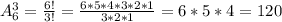 A^3_6=\frac{6!}{3!}=\frac{6*5*4*3*2*1}{3*2*1}=6*5*4=120