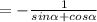 =- \frac{1}{sin \alpha +cos \alpha }