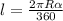 l= \frac{2 \pi R \alpha }{360}