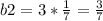 b2=3*\frac{1}{7}=\frac{3}{7}