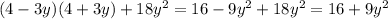 (4-3y)(4+3y)+18y^2=16-9y^2+18y^2=16+9y^2