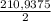 \frac{210,9375}{2}