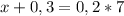 x+0,3=0,2*7